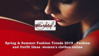 Spring & Summer Fashion Trends 2019 - Fashion and Outfit Ideas: women’s clothes online