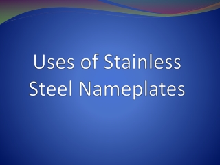 Uses of Stainless Steel Nameplates