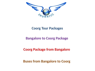 Best of Coorg Package from Bangalore | Coorg Tour Packages by ShubhTTC