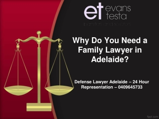 Why Do You Need a Family Lawyer in Adelaide?