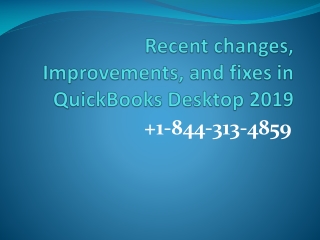 Recent changes, Improvements, and fixes in QuickBooks Desktop 2019