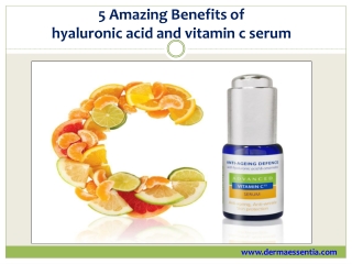 5 Amazing Benefits of Hyaluronic Acid and Vitamin C Serum
