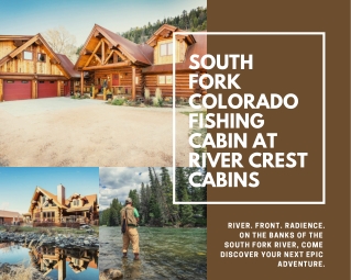 South fork colorado fishing cabin at River crest cabins