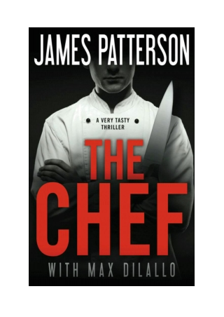 [PDF] The Chef By James Patterson & Max DiLallo Free Downloads