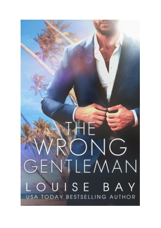 [PDF] The Wrong Gentleman By Louise Bay Free Downloads