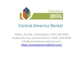 Affordable Dental Care with a Florida-to-Guatemala Commute