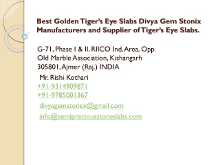 Best Golden Tiger’s Eye Slabs Divya Gem Stonix Manufacturers and Supplier of Tiger’s Eye Slabs.