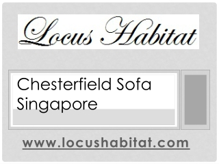 Chesterfield Sofa Singapore- www.locushabitat.com