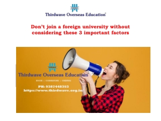 Don’t join a foreign university without considering these 3 important factors