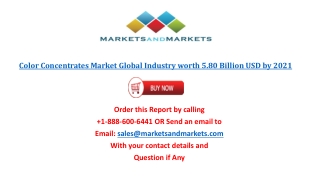 Color Concentrates Market | Growth, Trends, and Forecast 2023