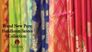Pure Handloom sarees collection
