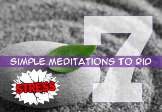 7 Simple Meditations to Rid Stress