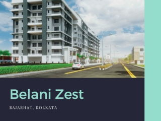 Belani Zest Rajarhat, Kolkata