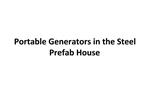 Portable Generators in the Steel Prefab House