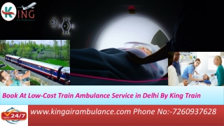 Book At Low-Cost Train Ambulance Service in Delhi