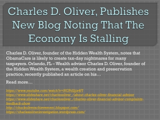 Charles D. Oliver, Publishes New Blog Noting That The Economy Is Stalling