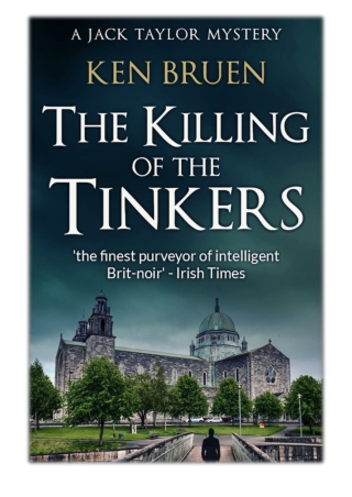[PDF] Free Download The Killing of the Tinkers By Ken Bruen