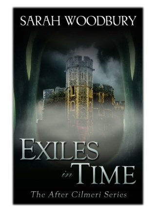[PDF] Free Download Exiles in Time By Sarah Woodbury