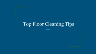 Top Floor Cleaning Tips