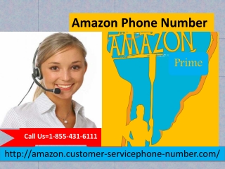 We provide 24/7 running Amazon Phone Number 1-855-431-6111