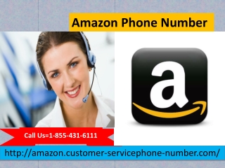 Our Amazon Phone Number is toll-free 1-855-431-6111