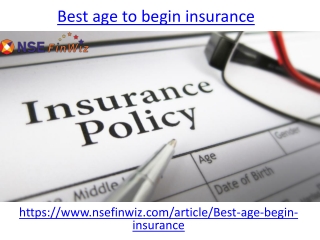 What is the best age to begin insurance