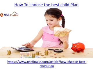 How To choose the best child Plan