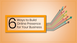 6 Ways to Build Online Presence for Your Business