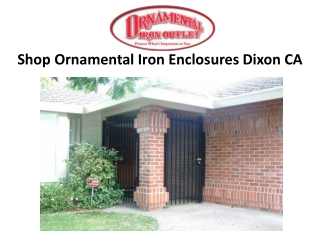 Shop Ornamental Iron Enclosures Dixon CA