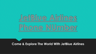 Come & Explore The World With JetBlue Airlines