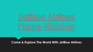 Come & Explore The World With JetBlue Airlines- Free PDF