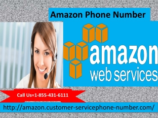 Dial our Amazon Phone Number 1-855-431-6111 to reach Amazon customer care