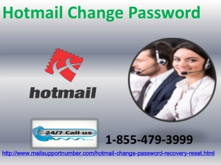 To secure your account from spam join us to Hotmail Change Password 1-855-479-3999