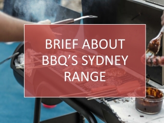 Brief About BBQ Sydney
