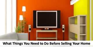 What things you need to do before selling your home