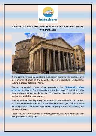 Civitavecchia Shore Excursions And Other Private Shore Excursions With Instashore