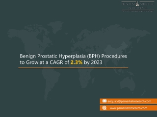Prostatic Hyperplasia (BPH) Procedures Explores New Growth Opportunities