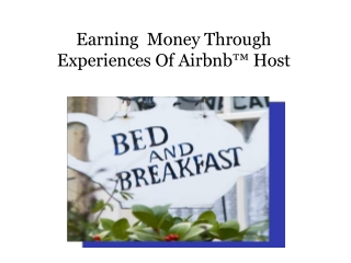Earning Money Through Experiences Of Airbnb™ Host