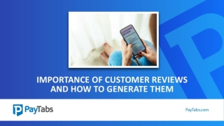 Importance of Customer Reviews and How to Generate Them