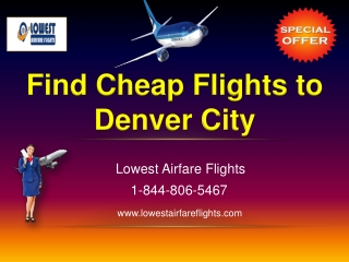 Find the Cheap Flights to Denver Today