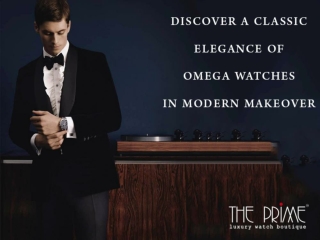 Discover a Classic Elegance of Omega Watches in Modern Makeover