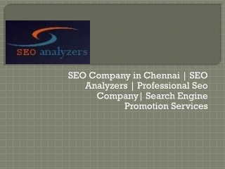 SEO Company in Chennai | SEO Analyzers | Professional Seo Company| Search Engine Promotion Services