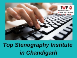 Top Stenography Institute in Chandigarh