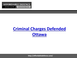 Criminal Charges Defended Ottawa - Affordabledefence.com