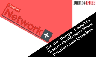 CompTIA Network N10-007 Dumps Questions and Answers