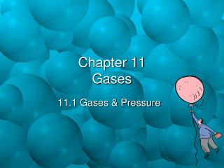 Chapter 11 Gases