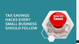 Tax savings hacks every small business should follow