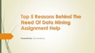 Top 5 Reasons Behind The Need Of Data Mining Assignment Help