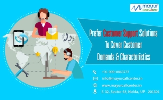 Prefer Customer Support Solutions To Cover Customer Demands And Characteristics
