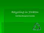 Recycling in Yorkton Solid Waste Management Committee